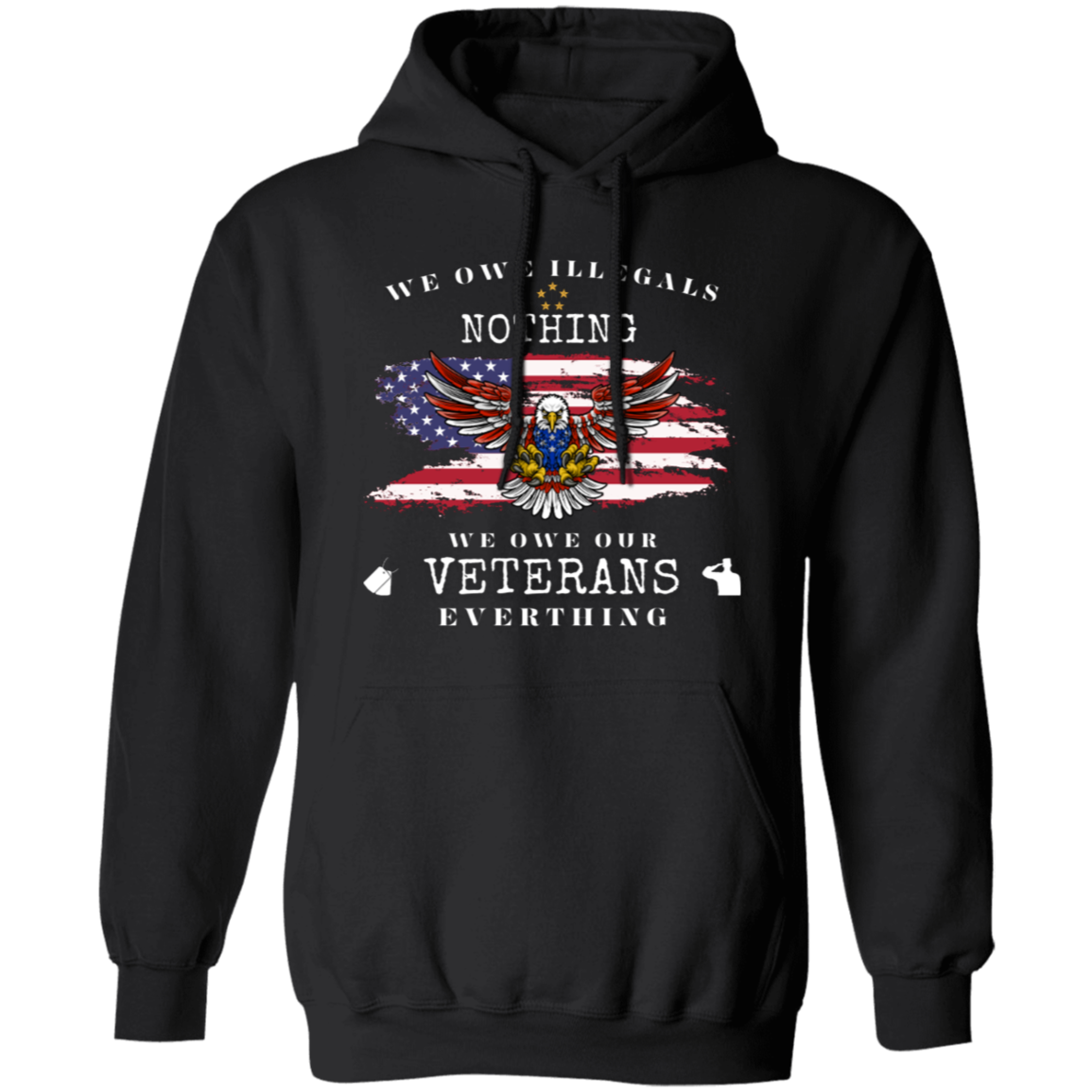 We Owe Illegals Nothing ~ T-Shirt | Sweatshirt | Hoodie