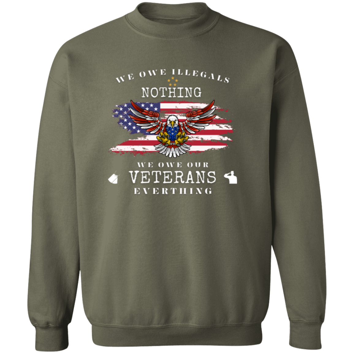 We Owe Illegals Nothing ~ T-Shirt | Sweatshirt | Hoodie