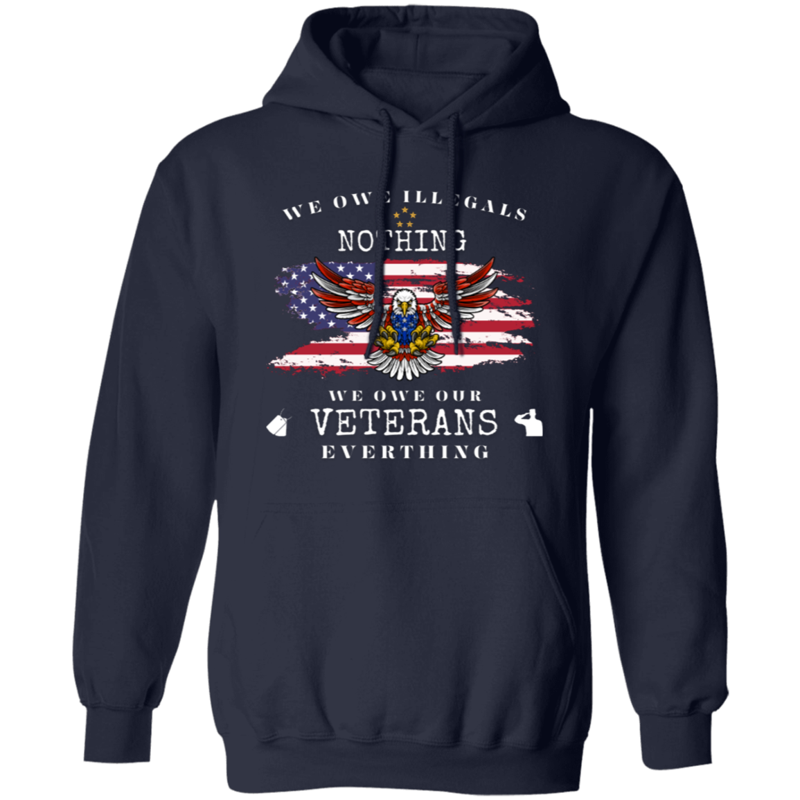 We Owe Illegals Nothing ~ T-Shirt | Sweatshirt | Hoodie