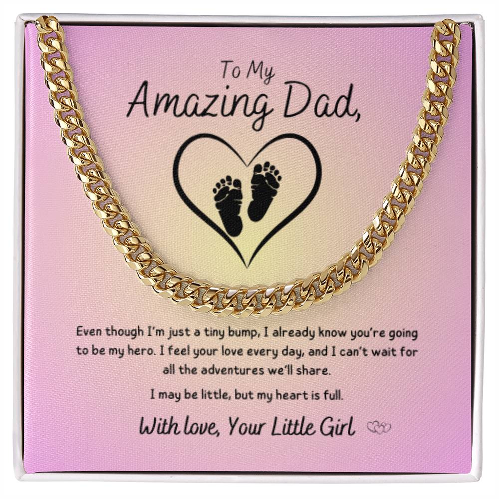 From Baby Girl - To My Amazing Dad ~ Cuban Link Necklace