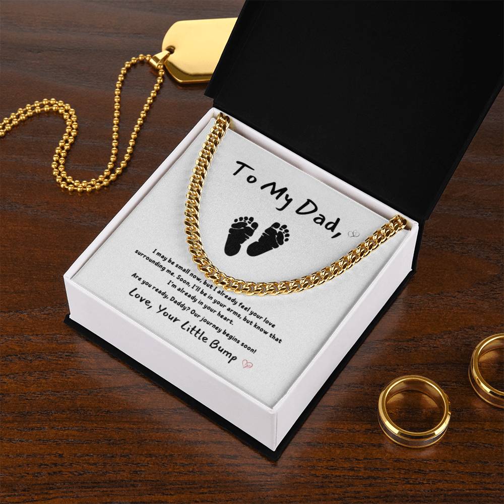 From Baby - To My Dad ~ Cuban Link Chain