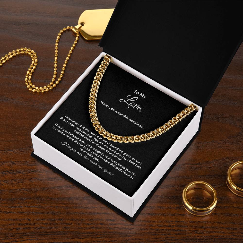 To My Love ~ Cuban Link Chain Necklace