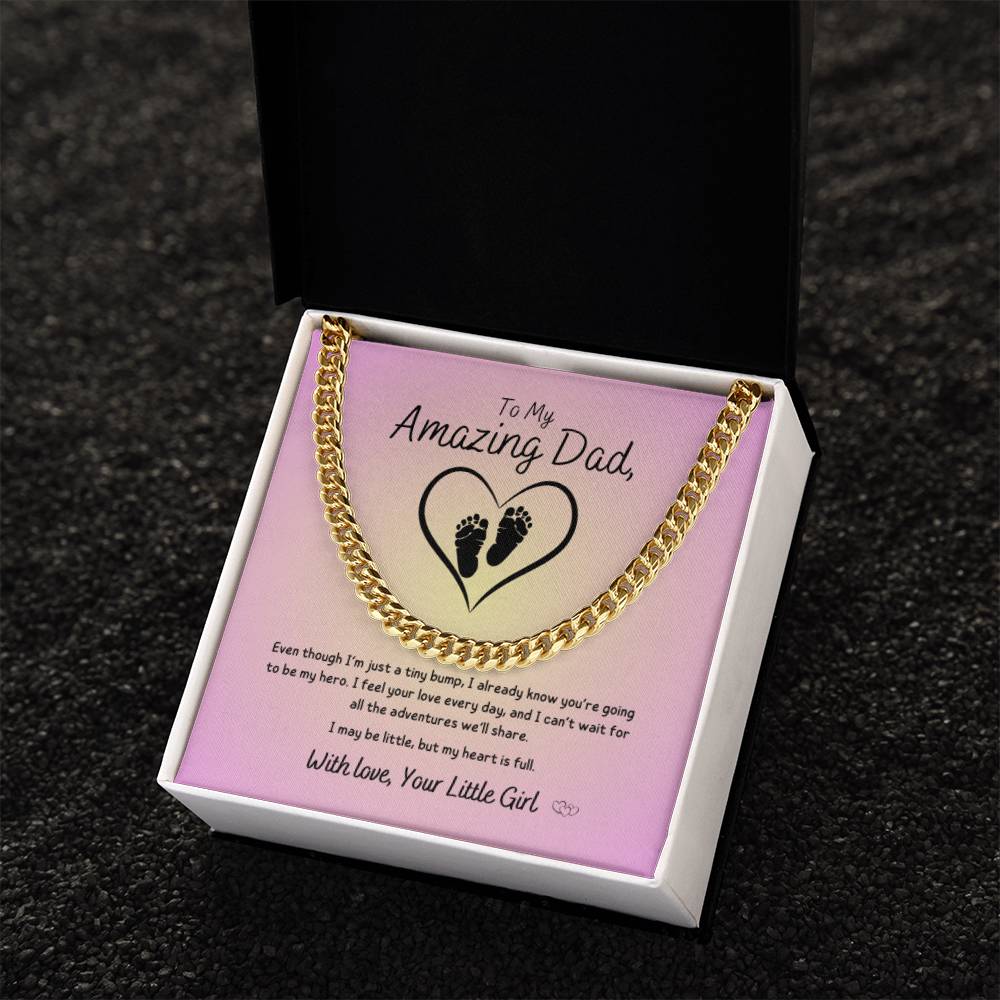 From Baby Girl - To My Amazing Dad ~ Cuban Link Necklace