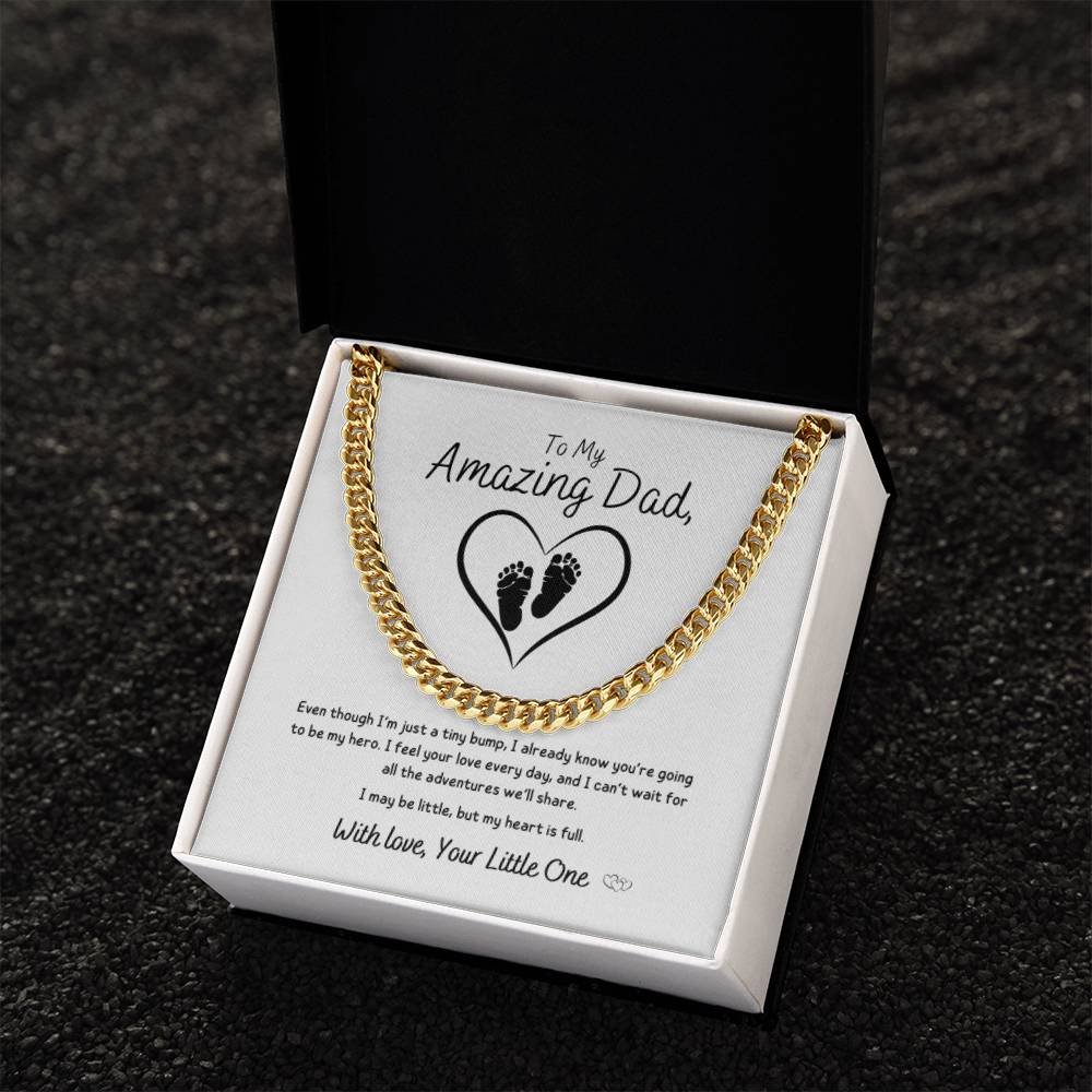 From Baby - To My Amazing Dad ~ Cuban Link Necklace