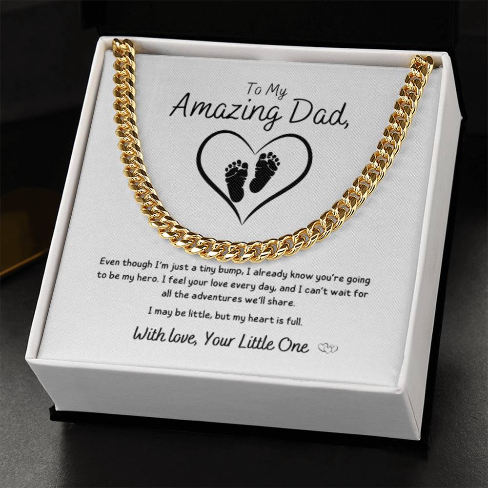 From Baby - To My Amazing Dad ~ Cuban Link Necklace