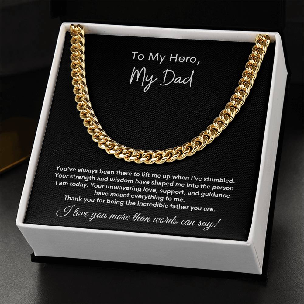 To My Hero, My Dad ~ Cuban Link Chain Necklace