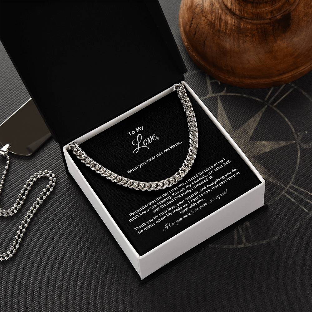 To My Love ~ Cuban Link Chain Necklace