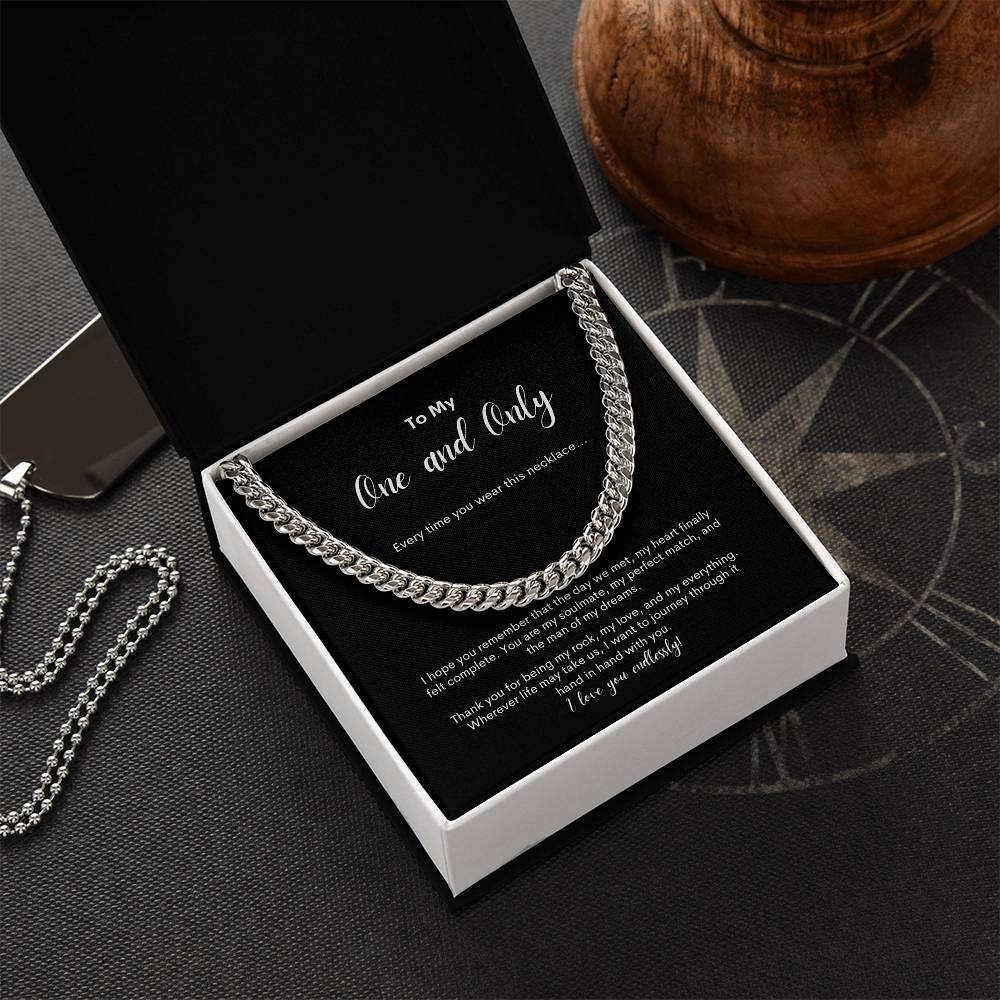 To My One and Only ~ Cuban Link Chain Necklace