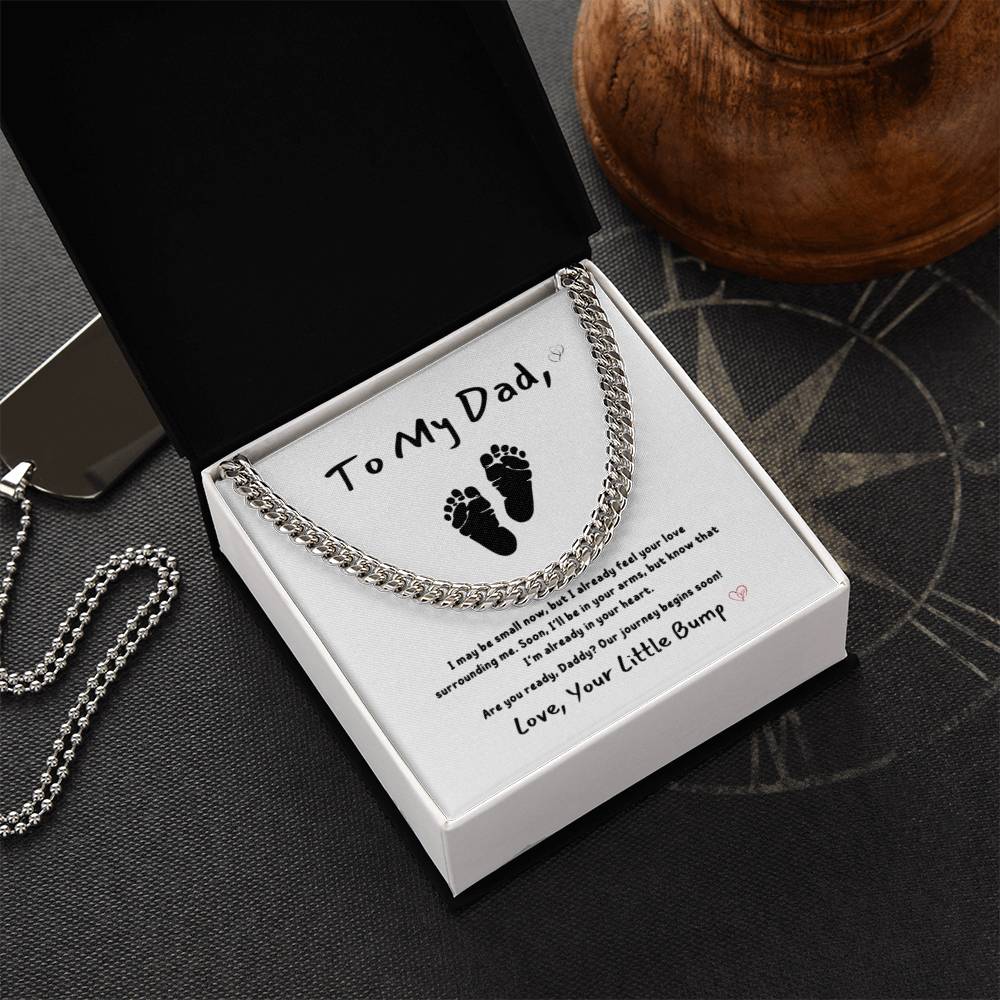 From Baby - To My Dad ~ Cuban Link Chain