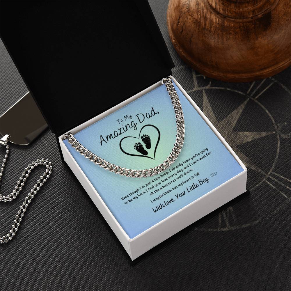 From Baby Boy - To My Amazing Dad ~ Cuban Link Necklace