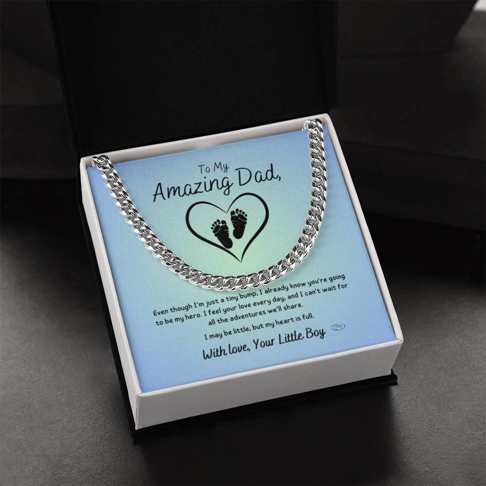 From Baby Boy - To My Amazing Dad ~ Cuban Link Necklace