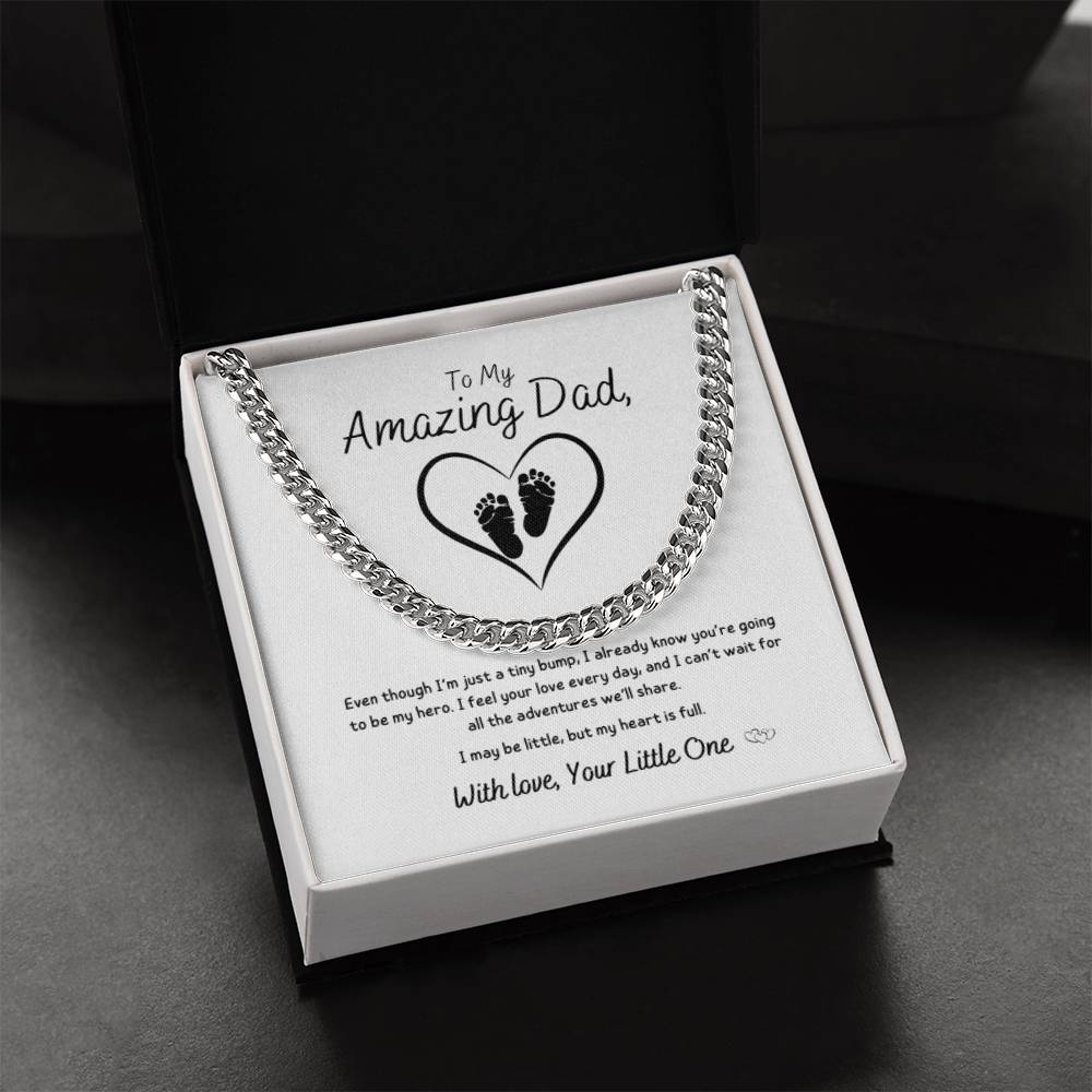 From Baby - To My Amazing Dad ~ Cuban Link Necklace