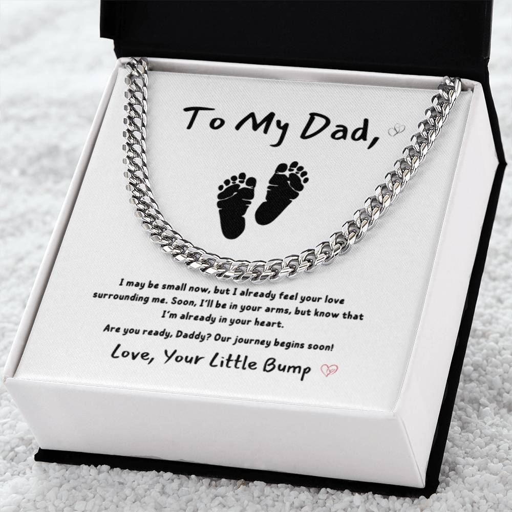 From Baby - To My Dad ~ Cuban Link Chain
