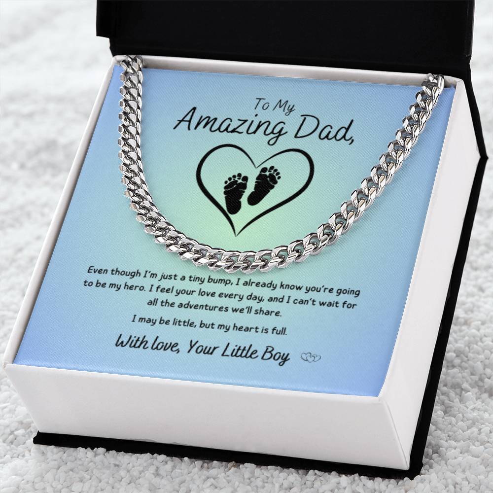 From Baby Boy - To My Amazing Dad ~ Cuban Link Necklace