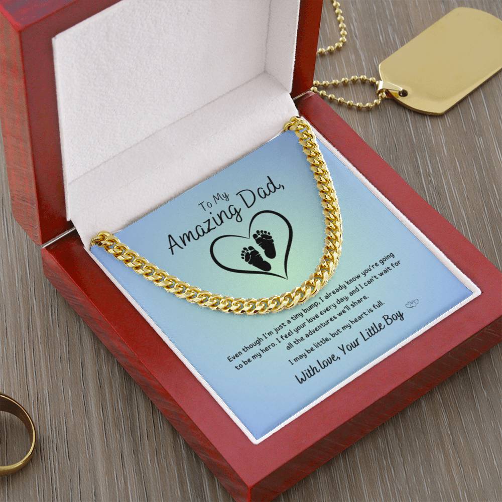 From Baby Boy - To My Amazing Dad ~ Cuban Link Necklace