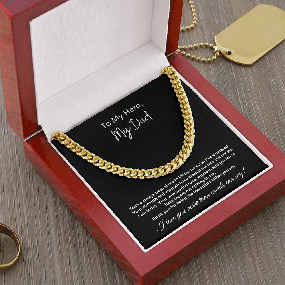 To My Hero, My Dad ~ Cuban Link Chain Necklace