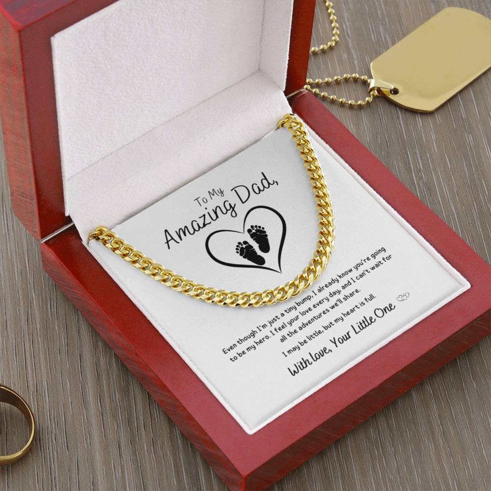 From Baby - To My Amazing Dad ~ Cuban Link Necklace