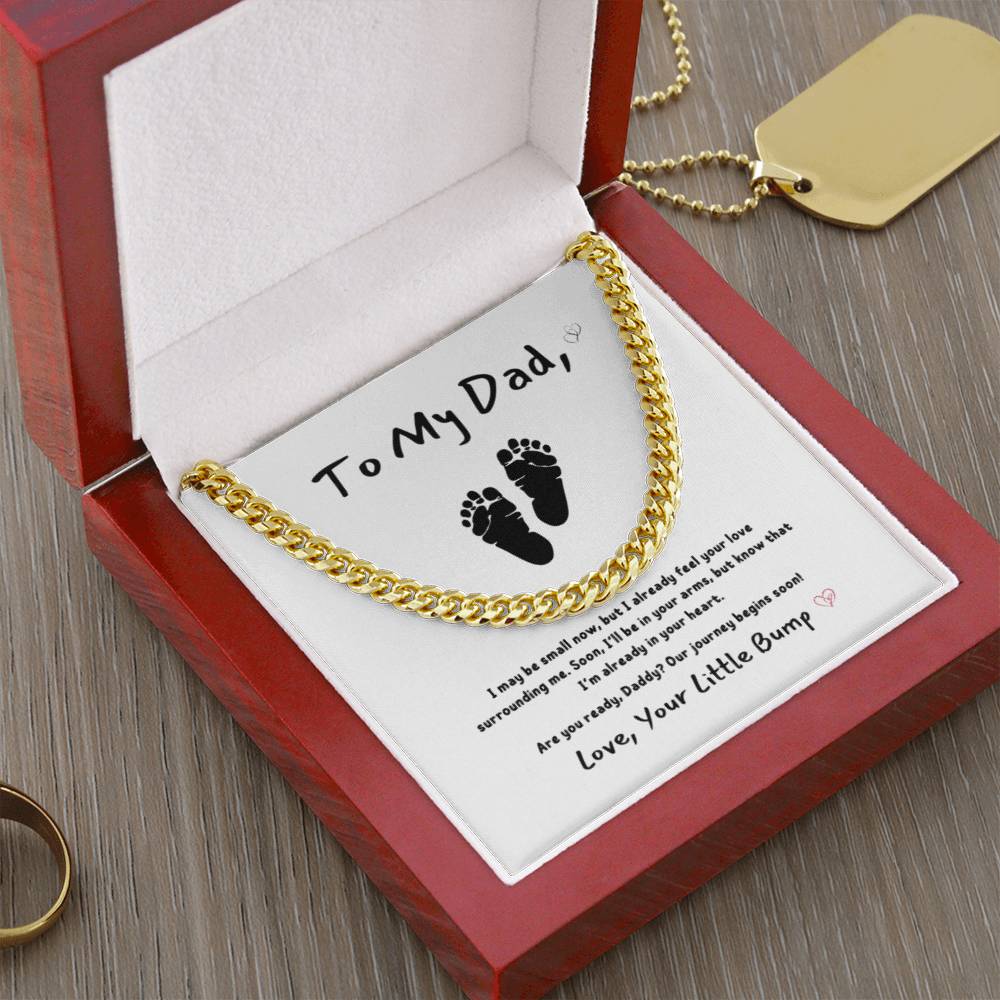 From Baby - To My Dad ~ Cuban Link Chain