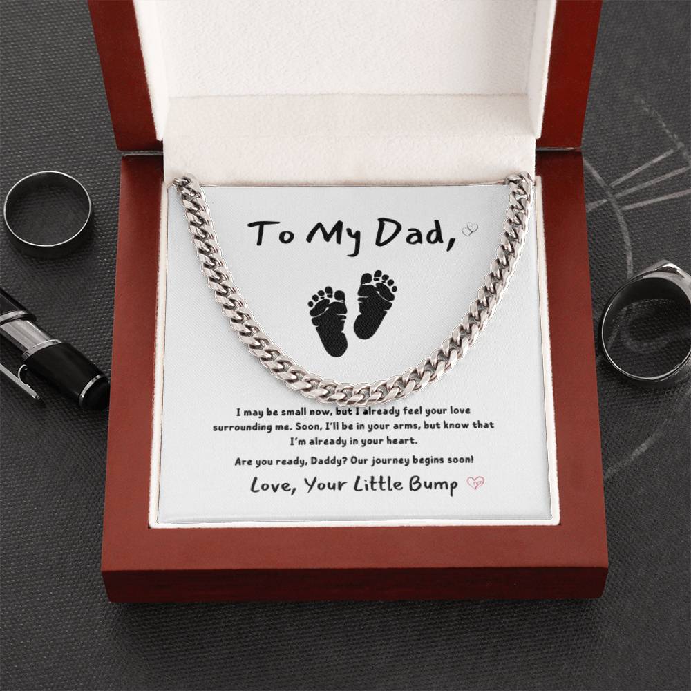 From Baby - To My Dad ~ Cuban Link Chain