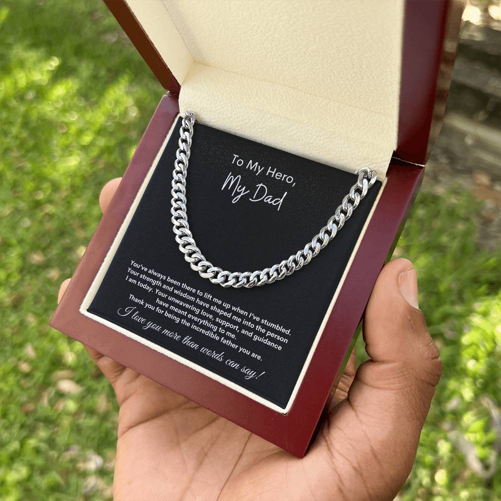 To My Hero, My Dad ~ Cuban Link Chain Necklace