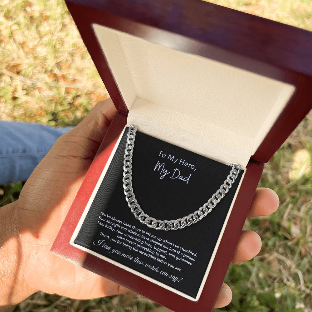 To My Hero, My Dad ~ Cuban Link Chain Necklace