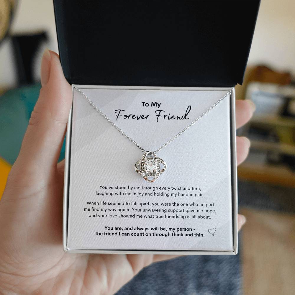 To My Forever Friend ~ Love Knot Necklace