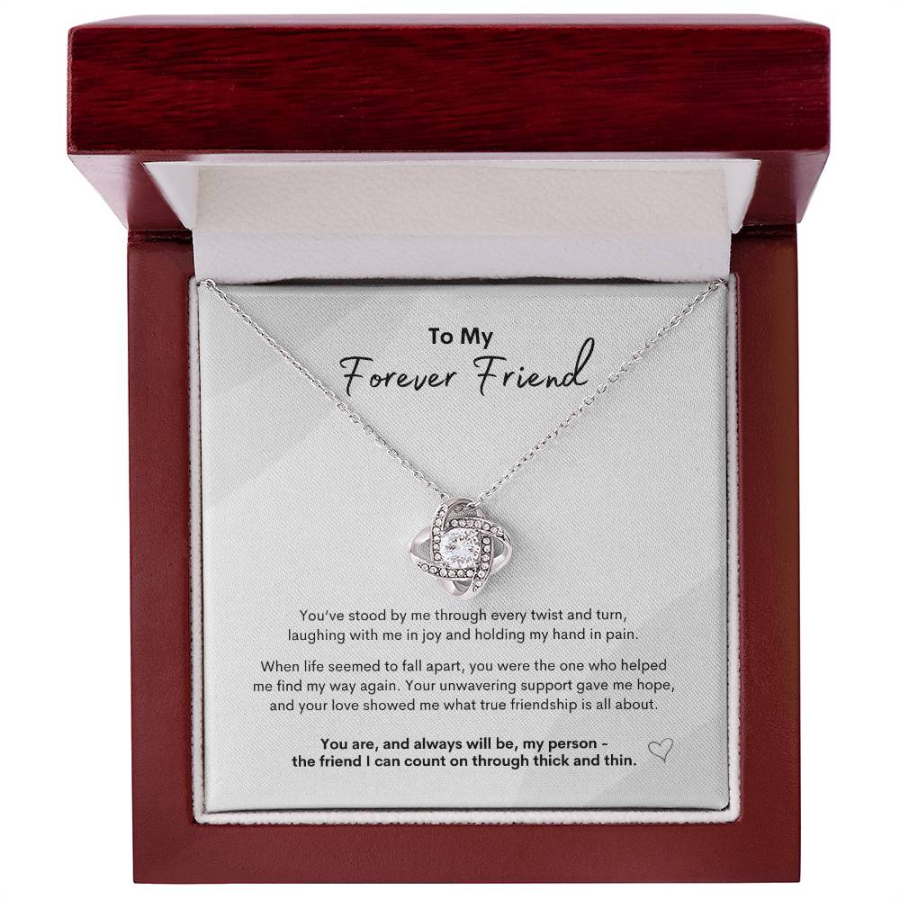 To My Forever Friend ~ Love Knot Necklace