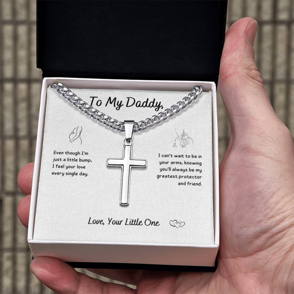 Baby - To My Daddy ~ Cuban Chain with Artisan Cross Necklace
