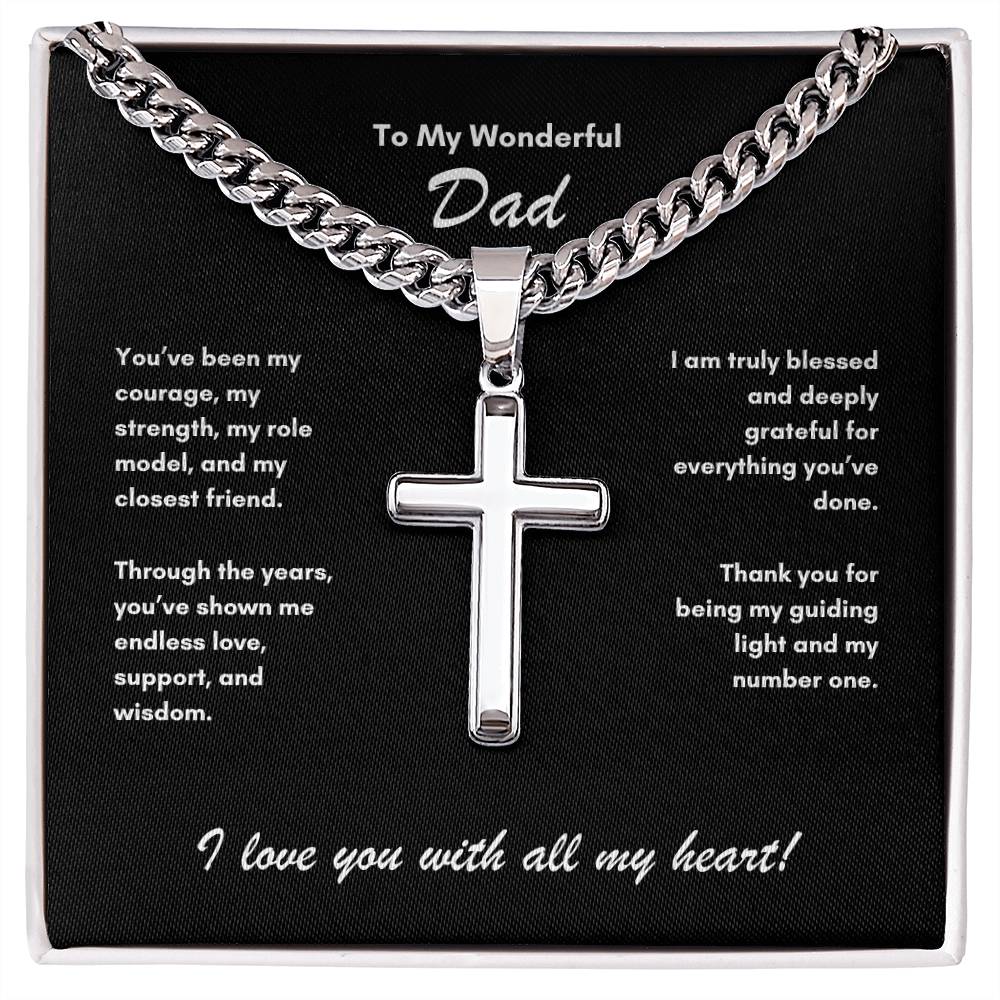 To My Wonderful Dad ~ Cuban Chain with Artisan Cross Necklace