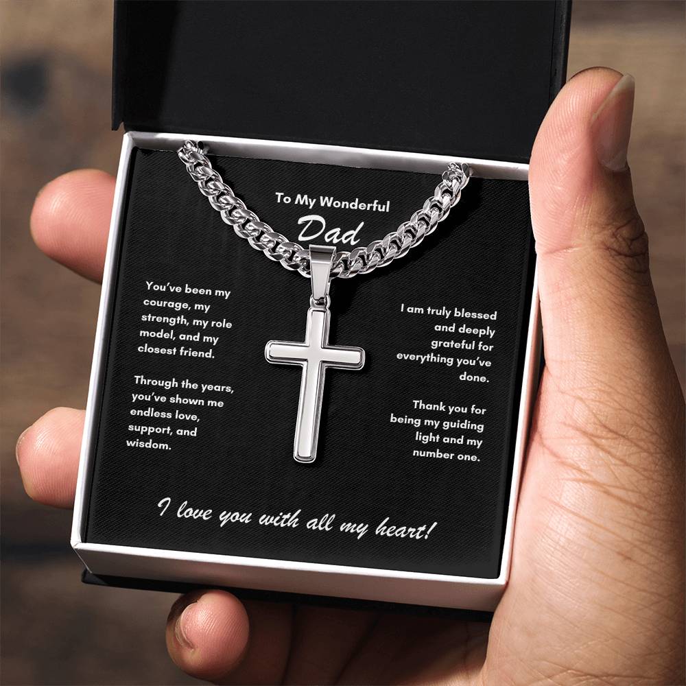 To My Wonderful Dad ~ Cuban Chain with Artisan Cross Necklace