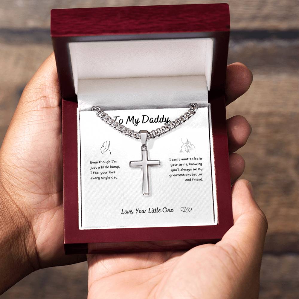 Baby - To My Daddy ~ Cuban Chain with Artisan Cross Necklace