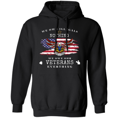 We Owe Illegals Nothing ~ T-Shirt | Sweatshirt | Hoodie