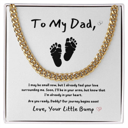 From Baby - To My Dad ~ Cuban Link Chain