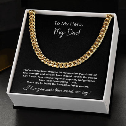 To My Hero, My Dad ~ Cuban Link Chain Necklace