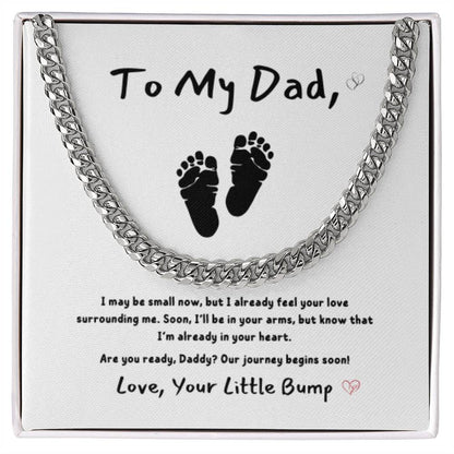 From Baby - To My Dad ~ Cuban Link Chain