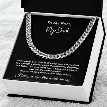 To My Hero, My Dad ~ Cuban Link Chain Necklace