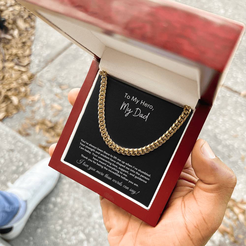To My Hero, My Dad ~ Cuban Link Chain Necklace
