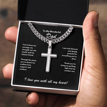 To My Wonderful Dad ~ Cuban Chain with Artisan Cross Necklace