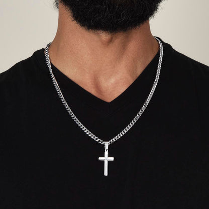 Baby - To My Daddy ~ Cuban Chain with Artisan Cross Necklace