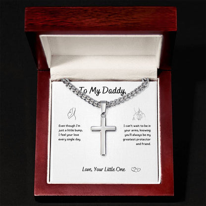 Baby - To My Daddy ~ Cuban Chain with Artisan Cross Necklace